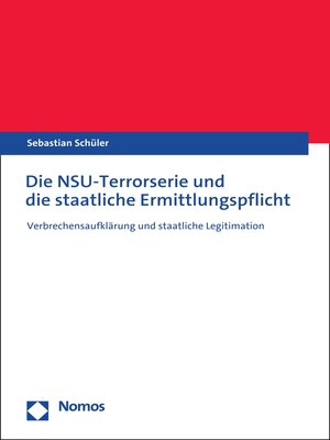 cover image of Die NSU-Terrorserie und die staatliche Ermittlungspflicht